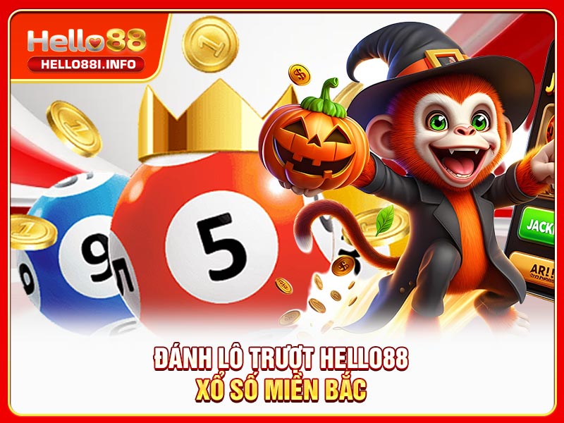 Đánh lô trượt HELLO88 xổ số miền Bắc