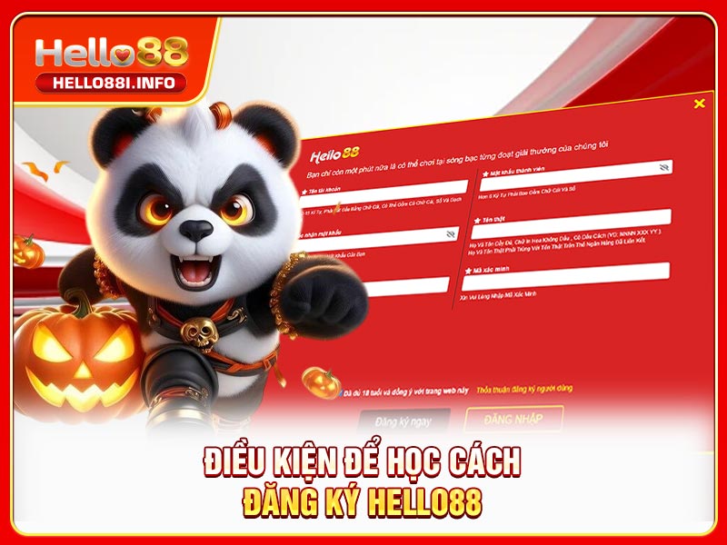 Điều kiện để học cách đăng ký HELLO88