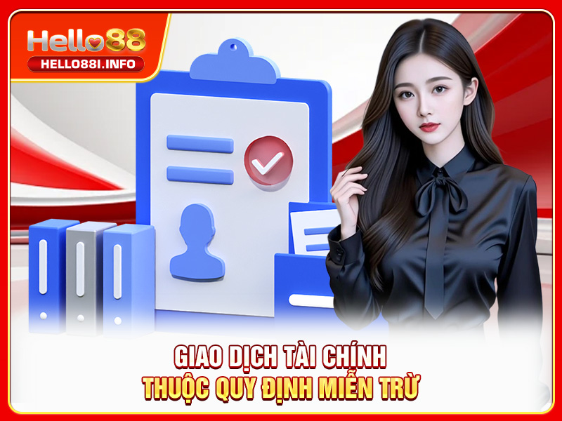 Giao dịch tài chính thuộc quy định miễn trừ