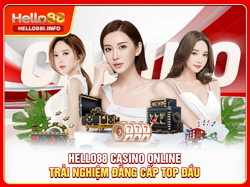 HELLO88 Casino Online - Trải Nghiệm Đẳng Cấp Top Đầu