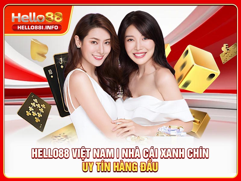 HELLO88 Việt Nam | Nhà Cái Xanh Chín, Uy Tín Hàng Đầu
