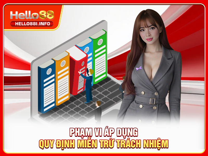 Phạm vi áp dụng quy định miễn trừ trách nhiệm